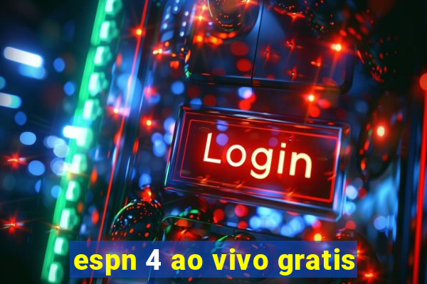 espn 4 ao vivo gratis